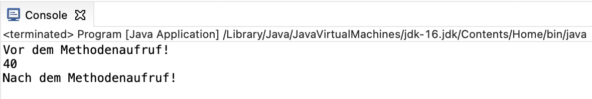 Java Methoden: Wir sehen tatsächlich die Zahl 40 in der Konsole