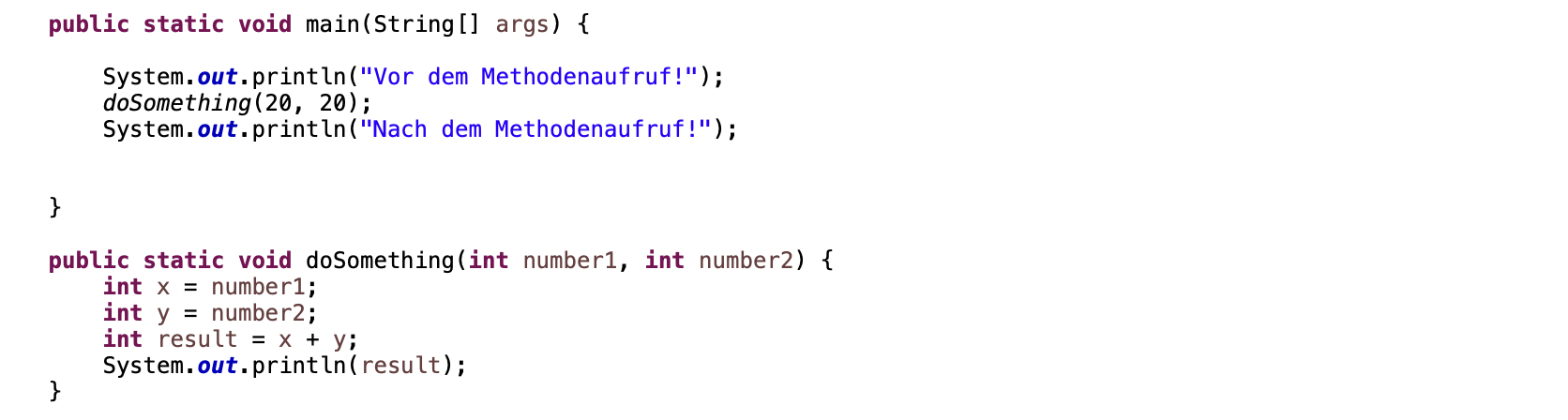 Das Beispiel des vergangenen Beitrags zeigt eine Methode ohne Rückgabewert