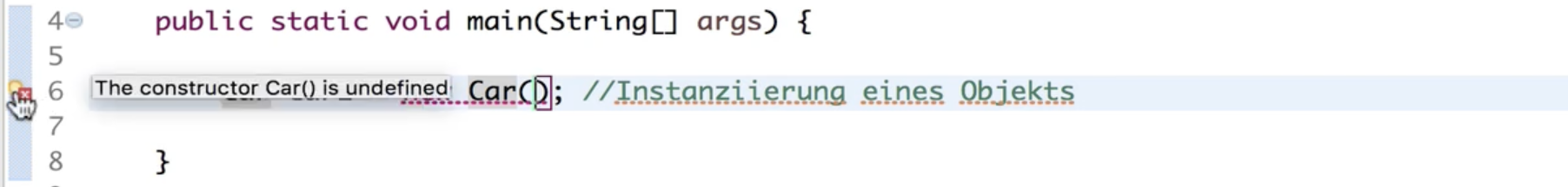 Die Fehlermeldung sagt, dass der Java Konstruktor Car() nicht definiert ist