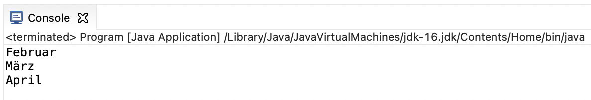 Diesmal werden bei der Java Switch Case Anweisung Februar, März und April ausgegeben